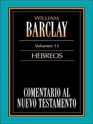 cover image of Comentario al Nuevo Testamento-Barclay Volume 13